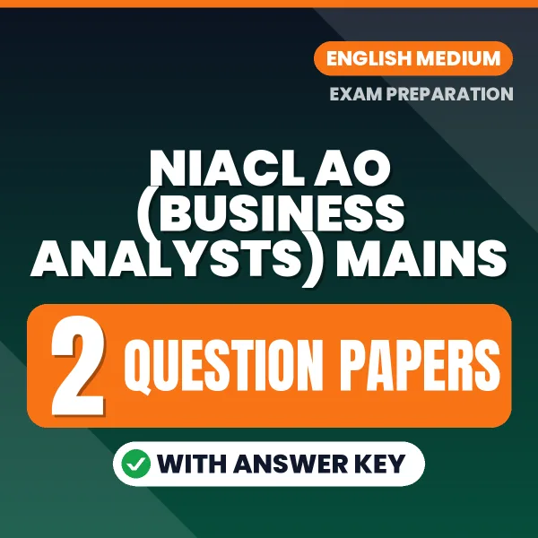 Download 2 NIACL AO (Business Analysts) Mains Question Papers PDF (English) Based on the Latest Exam Pattern