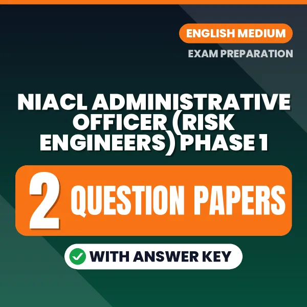 Practice for NIACL Administrative Officer (Risk Engineers) Phase 1 Exam at Home – 2 Question Papers PDF in English with Answers