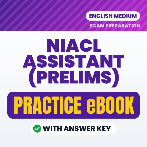 Prepare Smarter for NIACL Assistant (Prelims) Exam – Instant Download PDF Book in English