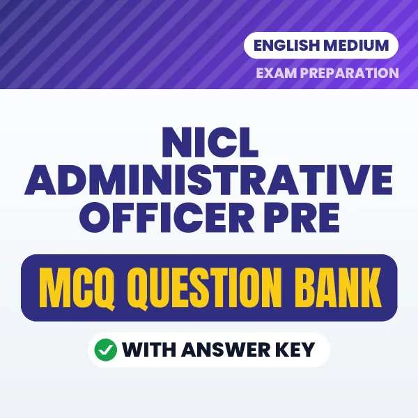 NICL Administrative Officer Pre Important MCQs with Answers (English) – Digital Question Bank for Exam Preparation