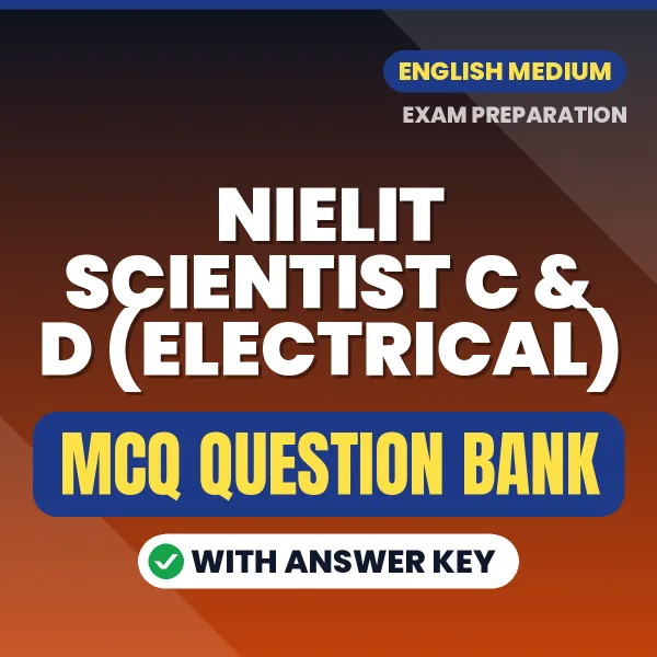 Download NIELIT SCIENTIST C & D (ELECTRICAL) Exam MCQ PDF in English – Important Objective Questions with Answers