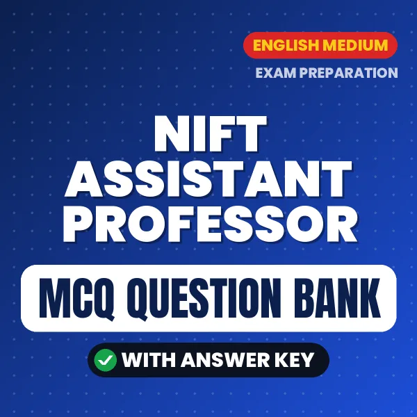 NIFT Assistant Professor Exam Objective Question Bank (English): MCQs with Answer Key Based on the Latest Syllabus