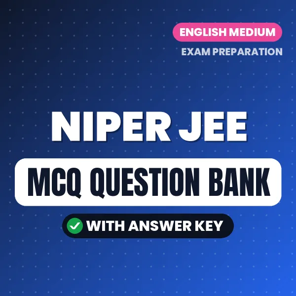 Prepare for NIPER JEE Exam with Multiple Choice Questions & Answers PDF in English