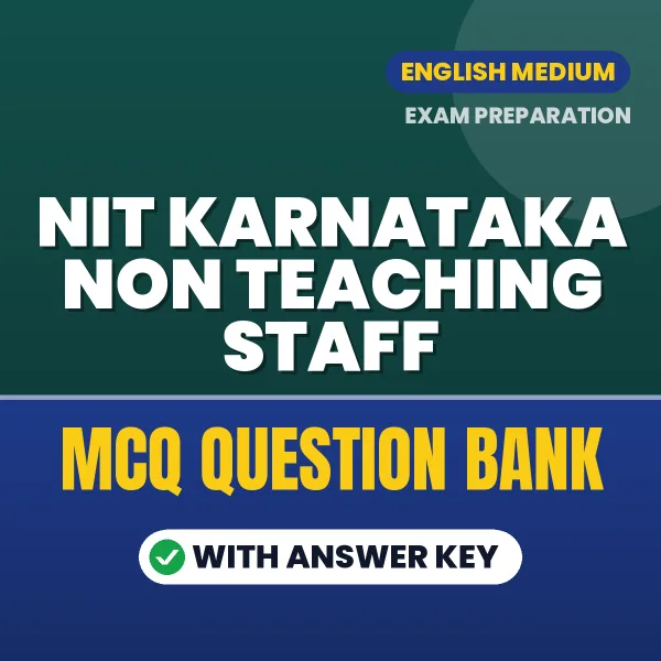 NIT KARNATAKA NON TEACHING STAFF Important MCQs with Answers (English) – Digital Question Bank for Exam Preparation