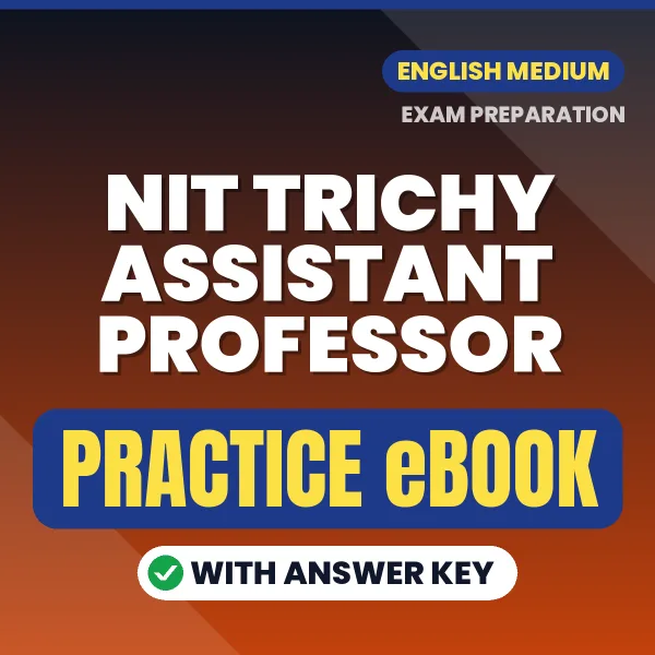 Prepare Smarter for NIT Trichy Assistant Professor Exam – Instant Download PDF Book in English
