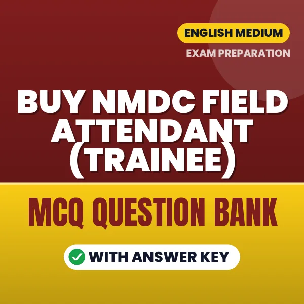 Buy NMDC Field Attendant (Trainee) Exam Objective Type Questions eBook in English – Latest Pattern MCQ Collection