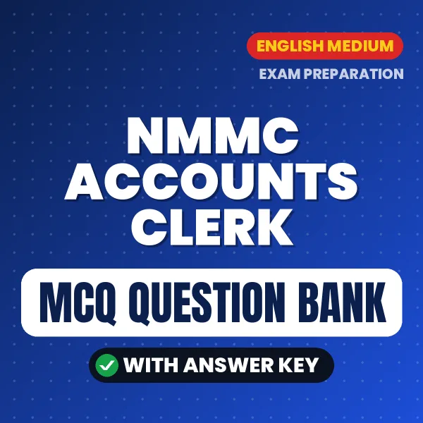 Best MCQ eBook for NMMC Accounts Clerk Exam in English | Selected Questions with Answer Key