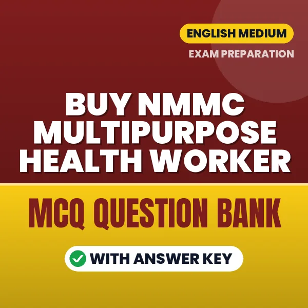 Buy NMMC Multipurpose Health Worker Exam Objective Type Questions eBook in English – Latest Pattern MCQ Collection