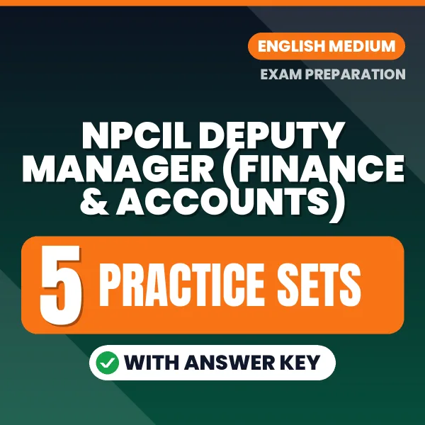 Practice for NPCIL Deputy Manager (Finance & Accounts) Exam at Home – 5 Practice Sets PDF in English with Answers