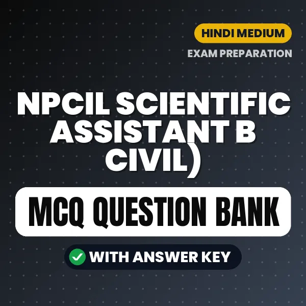 NPCIL Scientific Assistant B Civil) MCQ with Answer Key Book PDF in Hindi – Exam-Oriented Objective Questions for Quick Revision