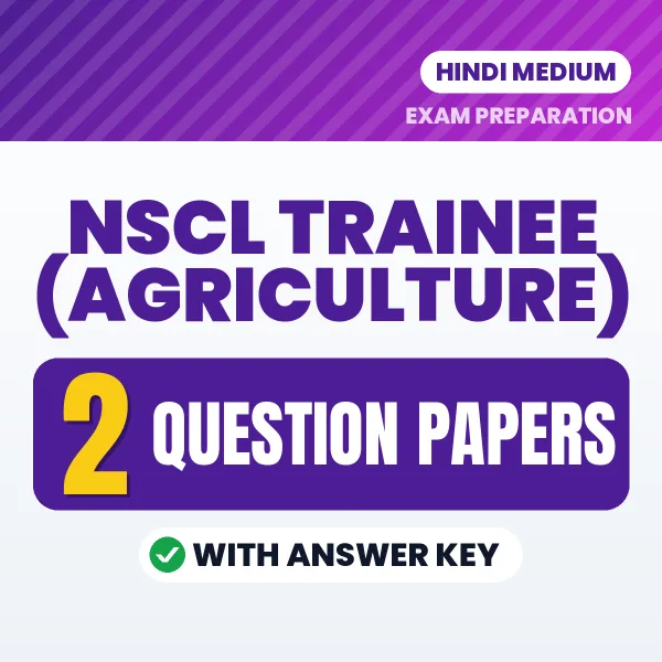 Test Your NSCL Trainee (Agriculture) Exam Preparation – 2 Question Papers with Answer Key in PDF Format (Hindi)