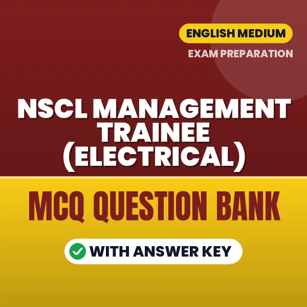 NSCL Management Trainee (Electrical) Important MCQs with Answers (English) – Digital Question Bank for Exam Preparation