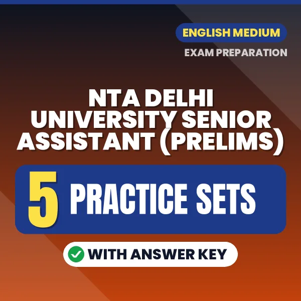 Boost Your NTA Delhi University Senior Assistant (Prelims) Exam Score with 5 Practice Sets with Answer Key in English – PDF eBook