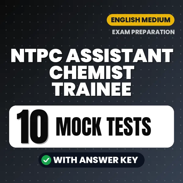 10 Mock Tests for NTPC Assistant Chemist Trainee Exam in English | Practice eBook with Answer Key – Instant PDF Download