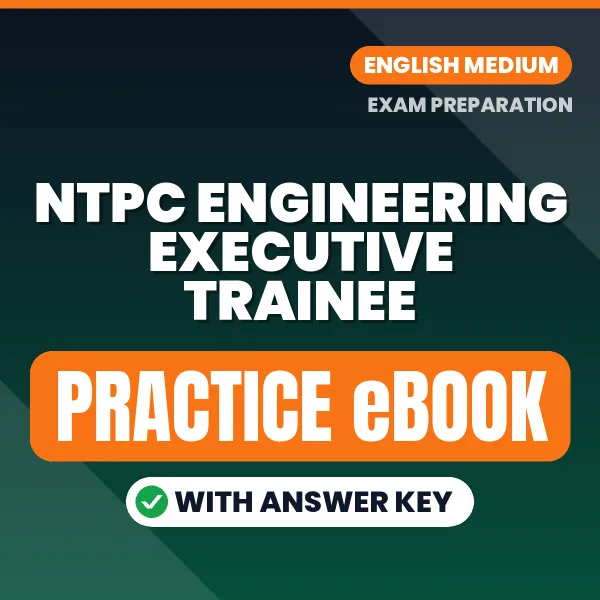 Prepare Smarter for NTPC Engineering Executive Trainee Exam – Instant Download PDF Book in English
