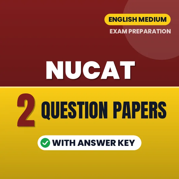Practice for NUCAT Exam at Home – 2 Question Papers PDF in English with Answers