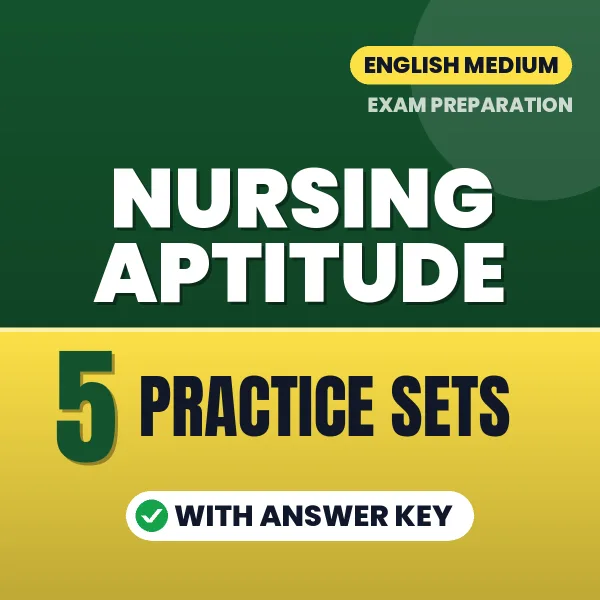 Download 5 Nursing Aptitude Practice Sets PDF (English) Based on the Latest Exam Pattern