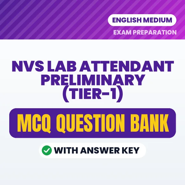 Prepare for NVS Lab Attendant Preliminary (Tier-1) Exam with Multiple Choice Questions & Answers PDF in English