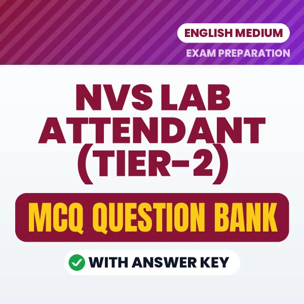 Best MCQ eBook for NVS Lab Attendant (Tier-2) Exam in English | Selected Questions with Answer Key