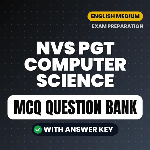Download NVS PGT COMPUTER SCIENCE Exam MCQ PDF in English – Important Objective Questions with Answers