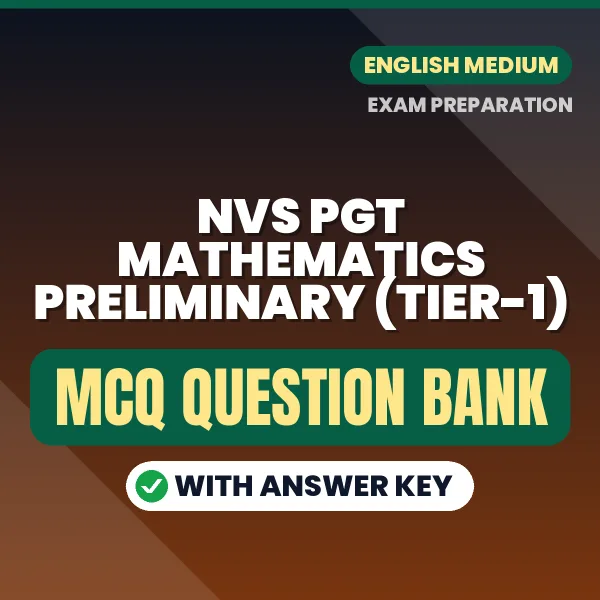 Crack NVS PGT Mathematics Preliminary (Tier-1) Exam with This MCQ Practice Book PDF in English – Instant Download