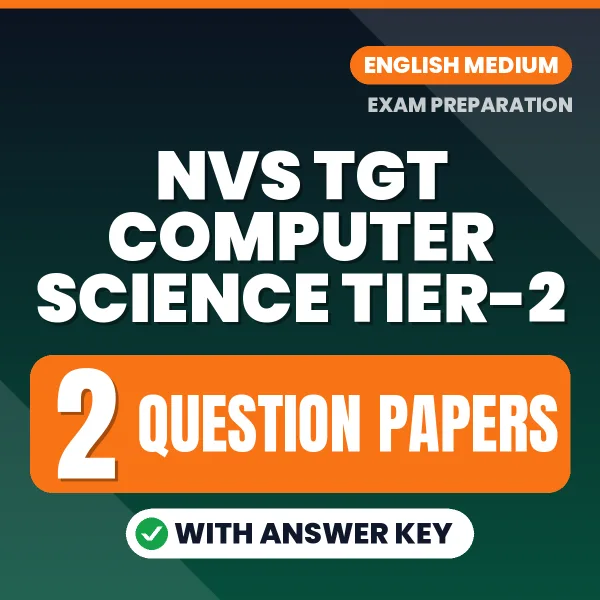 NVS TGT Computer Science Tier-2 Question Paper PDF in English – 2 Full-Length Question Papers with Answer Key