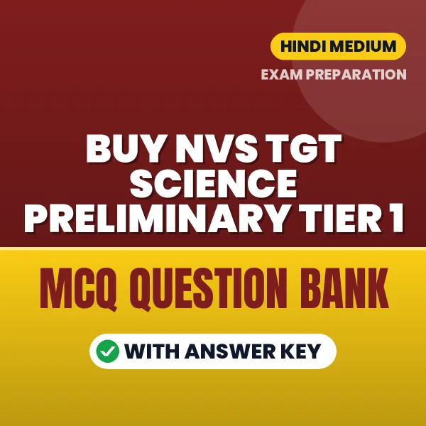 Buy NVS TGT Science Preliminary Tier 1 Exam Objective Type Questions eBook in Hindi – Latest Pattern MCQ Collection