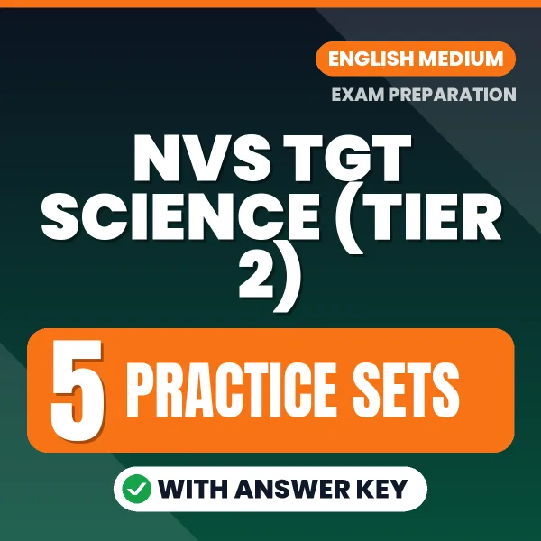 5 Practice Sets for NVS TGT Science (Tier 2) Exam in English | Practice eBook with Answer Key – Instant PDF Download
