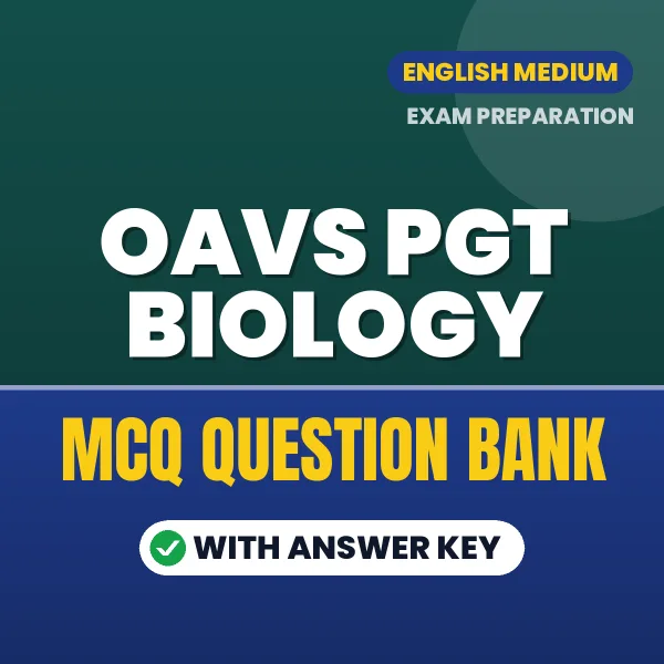 Best MCQ eBook for OAVS PGT Biology Exam in English | Selected Questions with Answer Key