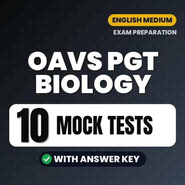 Boost Your OAVS PGT Biology Exam Score with 10 Mock Tests with Answer Key in English – PDF eBook