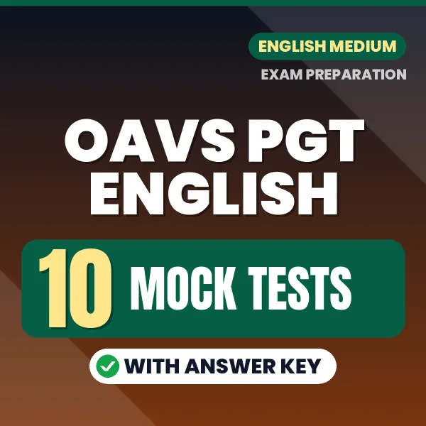 Download 10 OAVS PGT English Mock Tests PDF (English) Based on the Latest Exam Pattern