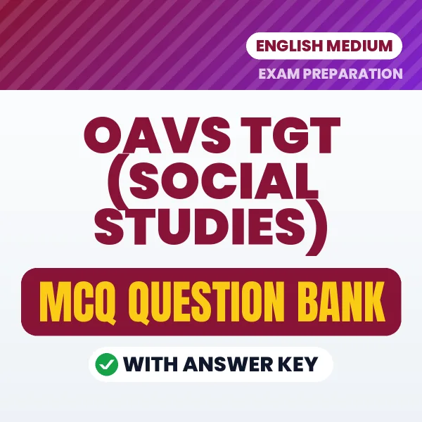 Download OAVS TGT (Social Studies) Exam MCQ PDF in English – Important Objective Questions with Answers