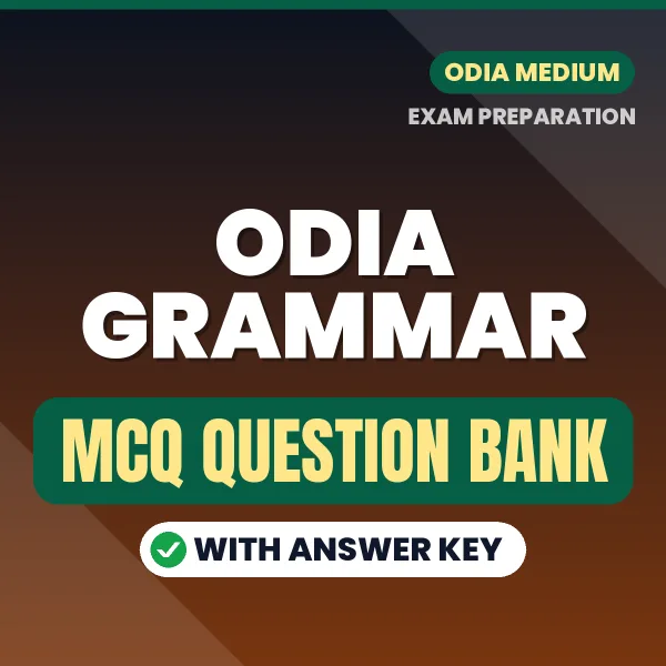 Odia Grammar Exam Objective Question Bank (English): MCQs with Answer Key Based on the Latest Syllabus
