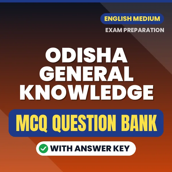 Download ODISHA GENERAL KNOWLEDGE Exam MCQ PDF in English – Important Objective Questions with Answers