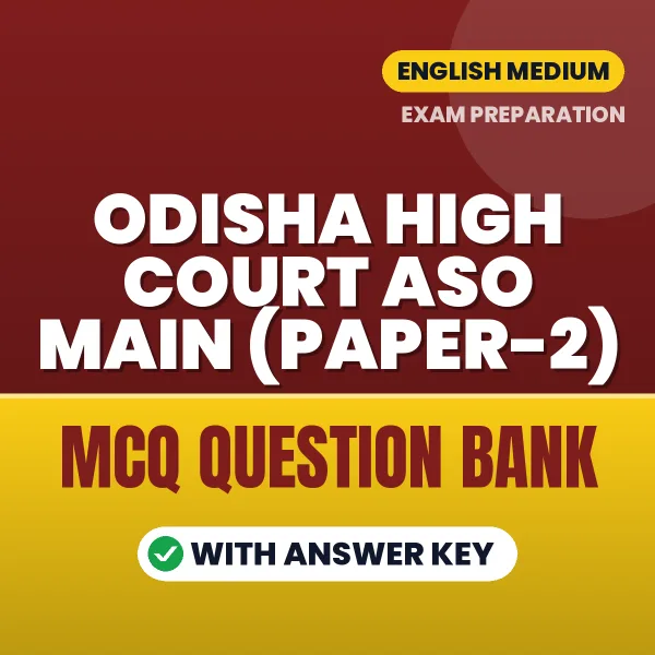 Prepare for Odisha High Court ASO Main (Paper-2) Exam with Multiple Choice Questions & Answers PDF in English
