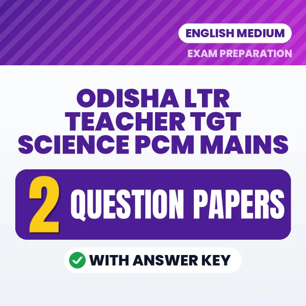 Boost Your Odisha LTR Teacher TGT Science PCM Mains Exam Score with 2 Question Papers with Answer Key in English – PDF eBook