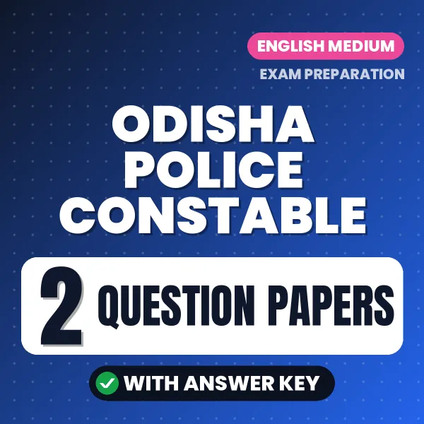 Latest Pattern Odisha Police Constable Question Paper eBook in English – 2 Question Papers with Answer Key for Self-Assessment