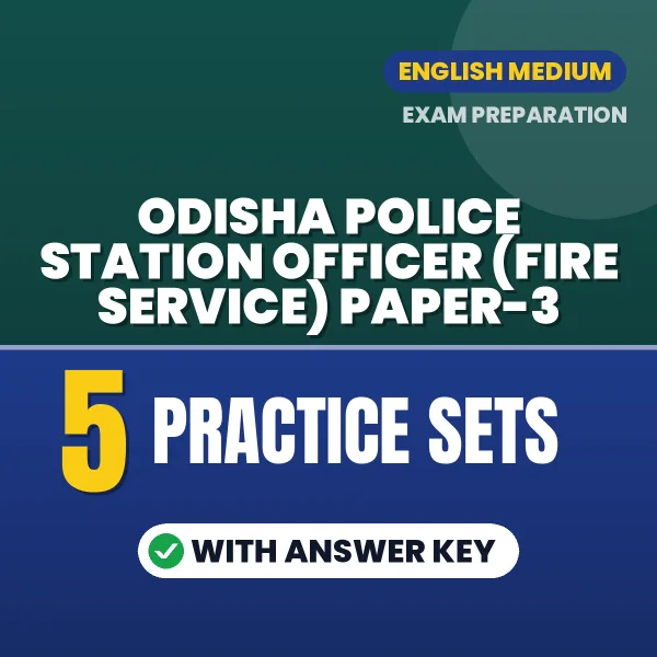 Practice for Odisha Police Station Officer (Fire Service) Paper-3 Exam at Home – 5 Practice Sets PDF in English with Answers