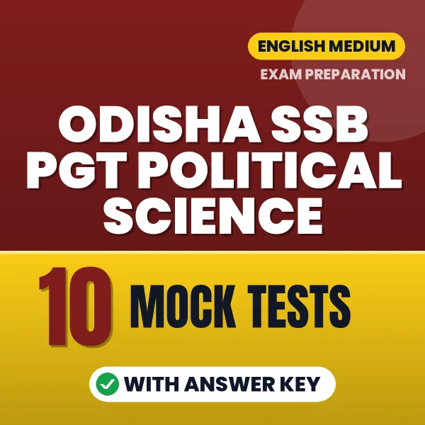 Odisha SSB PGT Political Science Exam Mock Test Series (English): 10 Exam-Like Mock Tests with Answers