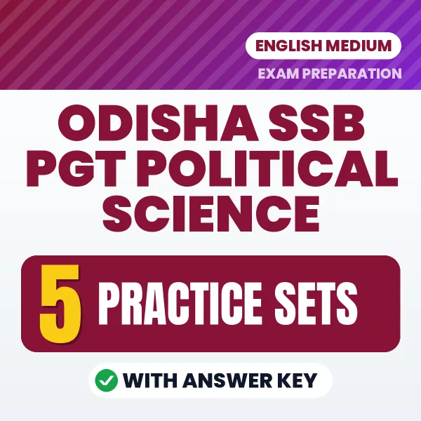 Odisha SSB PGT Political Science Exam Practice Set Series (English): 5 Exam-Like Practice Sets with Answers