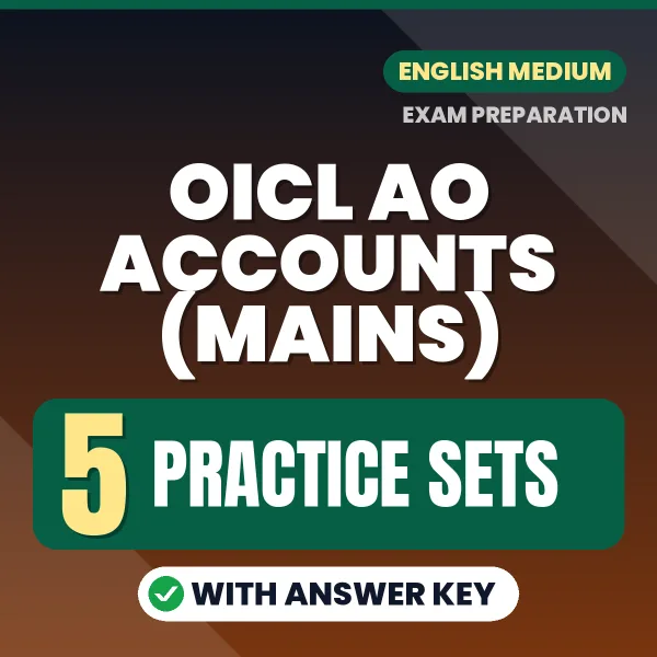 Practice for OICL AO Accounts (Mains) Exam at Home – 5 Practice Sets PDF in English with Answers