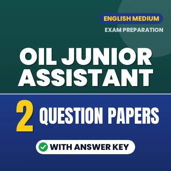 OIL Junior Assistant Question Paper PDF in English – 2 Full-Length Question Papers with Answer Key