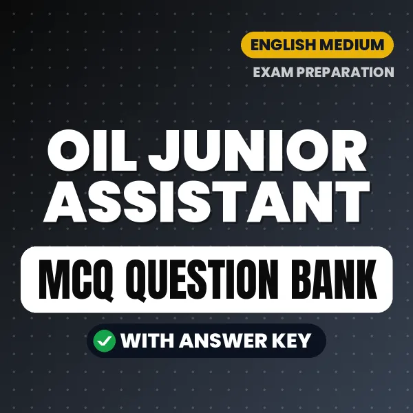 Download OIL Junior Assistant Exam MCQ PDF in English – Important Objective Questions with Answers
