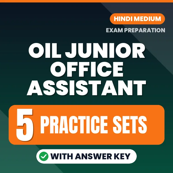 Practice for OIL Junior Office Assistant Exam at Home – 5 Practice Sets PDF in Hindi with Answers