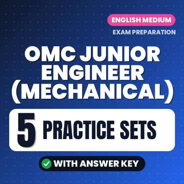 Test Your OMC Junior Engineer (Mechanical) Exam Preparation – 5 Practice Sets with Answer Key in PDF Format (English)