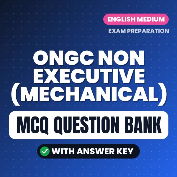 ONGC Non Executive (Mechanical) MCQ with Answer Key Book PDF in English – Exam-Oriented Objective Questions for Quick Revision