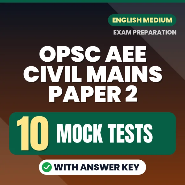 OPSC AEE Civil Mains Paper 2 Mock Test PDF in English – 10 Full-Length Mock Tests with Answer Key