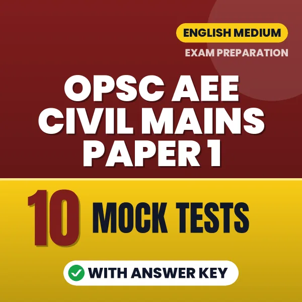 Boost Your OPSC AEE Civil Mains Paper 1 Exam Score with 10 Mock Tests with Answer Key in English – PDF eBook