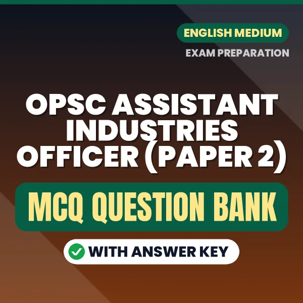 Crack OPSC Assistant Industries Officer (Paper 2) Exam with This MCQ Practice Book PDF in English – Instant Download