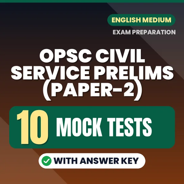 OPSC Civil Service Prelims (Paper-2) Exam Mock Test Series (English): 10 Exam-Like Mock Tests with Answers